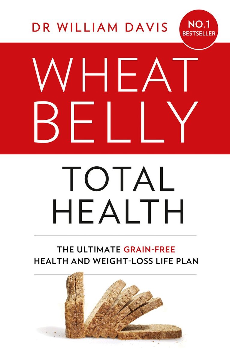 Dr William Davis - Wheat Belly Total Health, E-bok