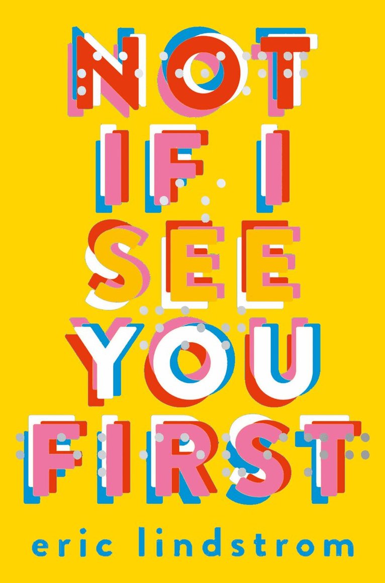 Eric Lindstrom - Not If I See You First, E-bok