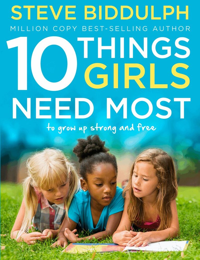 Steve Biddulph - 10 Things Girls Need Most, E-bok