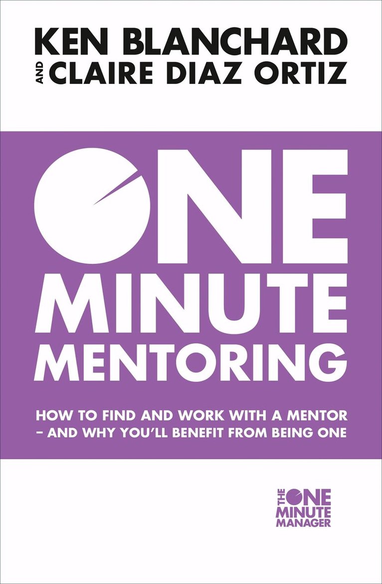 Ken Blanchard, Claire Diaz-Ortiz - One Minute Mentoring, E-bok