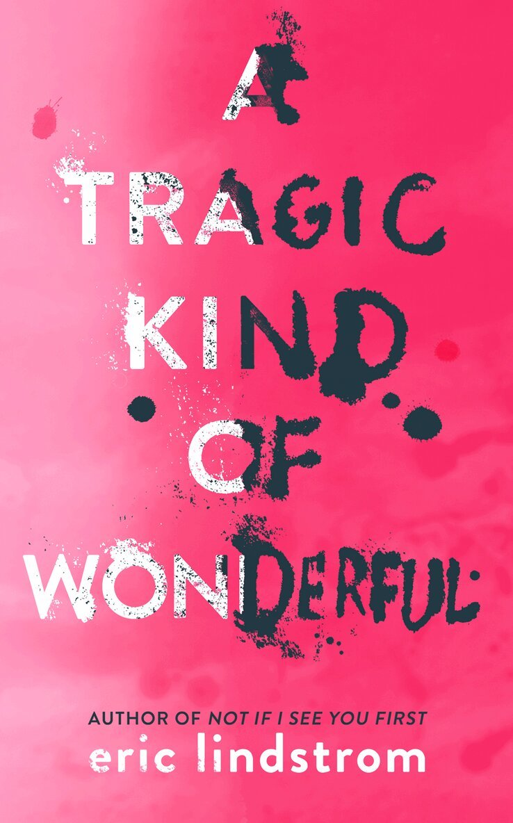Eric Lindstrom - Tragic Kind of Wonderful, E-bok