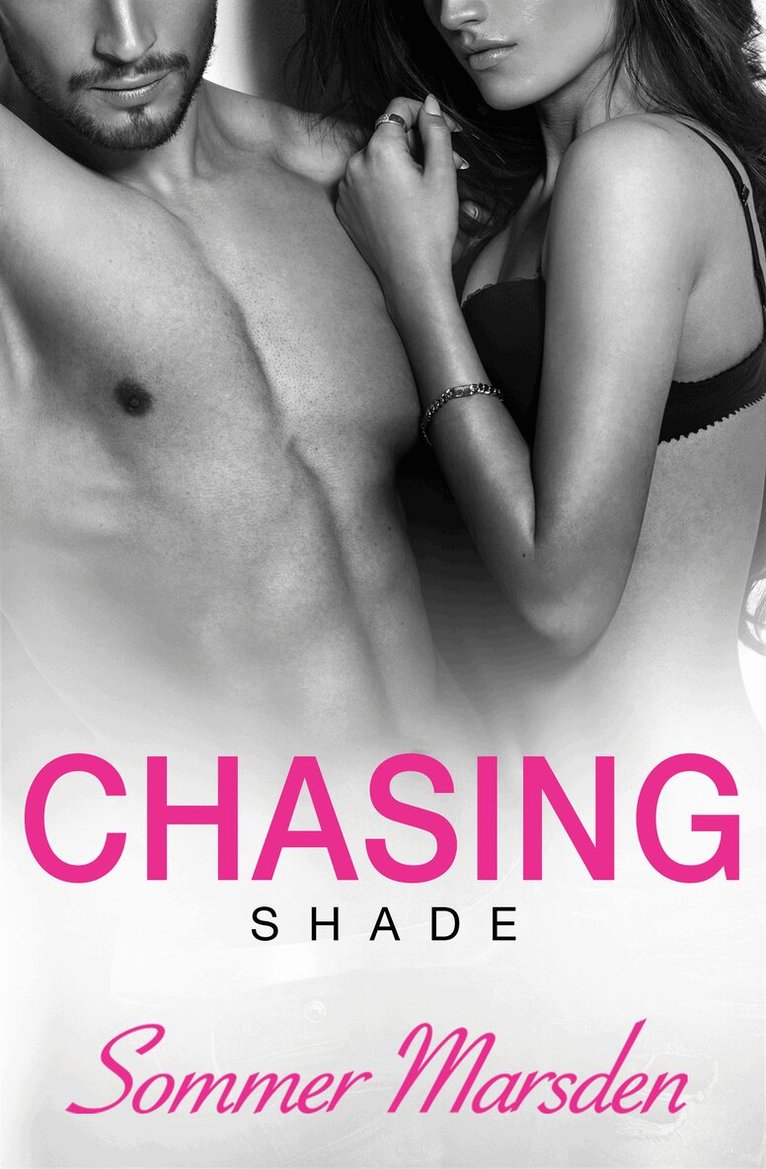Sommer Marsden - Chasing Shade, E-bok