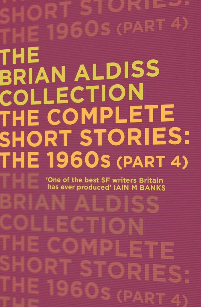 Brian Aldiss - Complete Short Stories: The 1960s (Part 4), E-bok