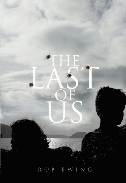 Rob Ewing - Last of Us, E-bok