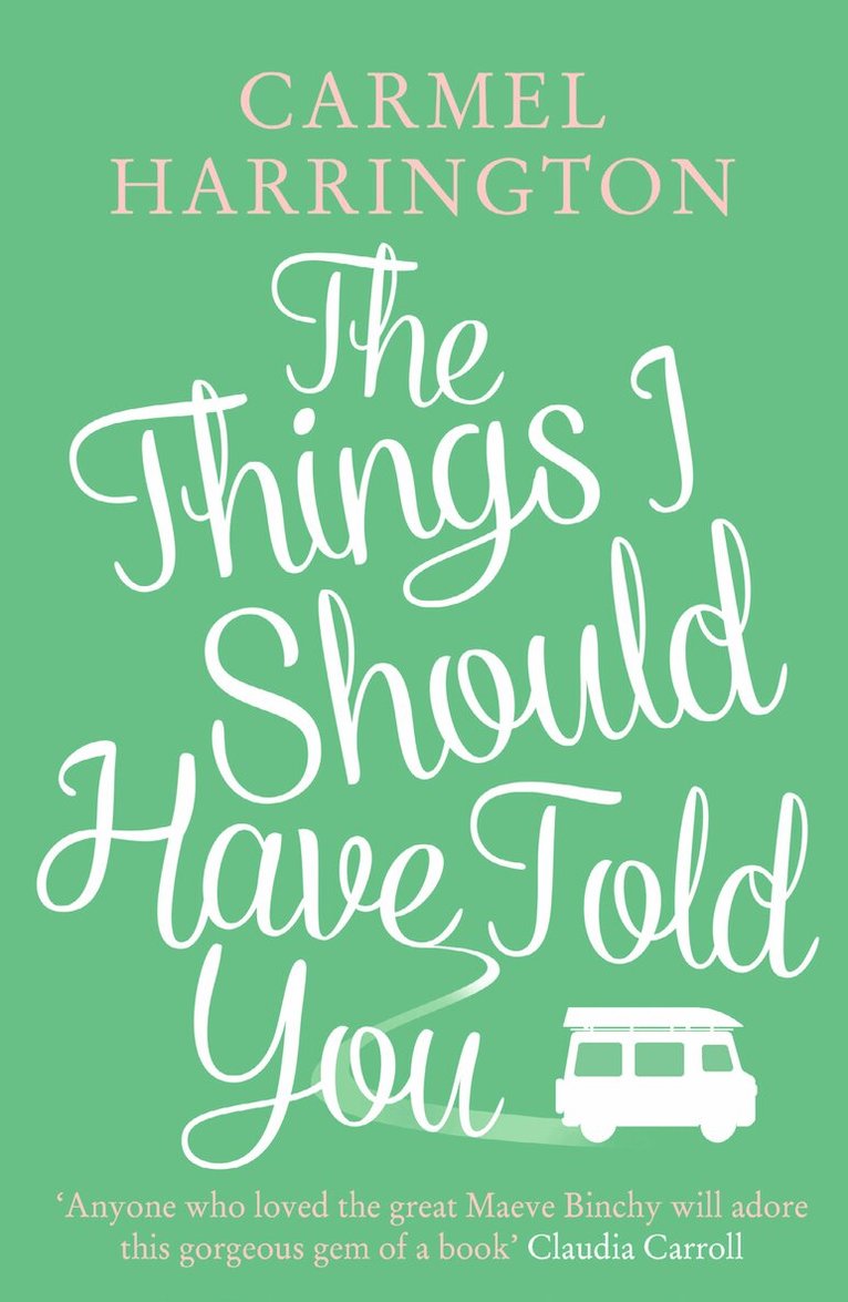 Carmel Harrington - Things I Should Have Told You, E-bok