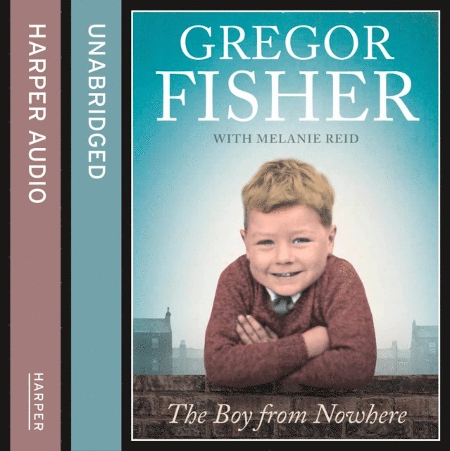 Gregor Fisher - Boy from Nowhere, Ljudbok