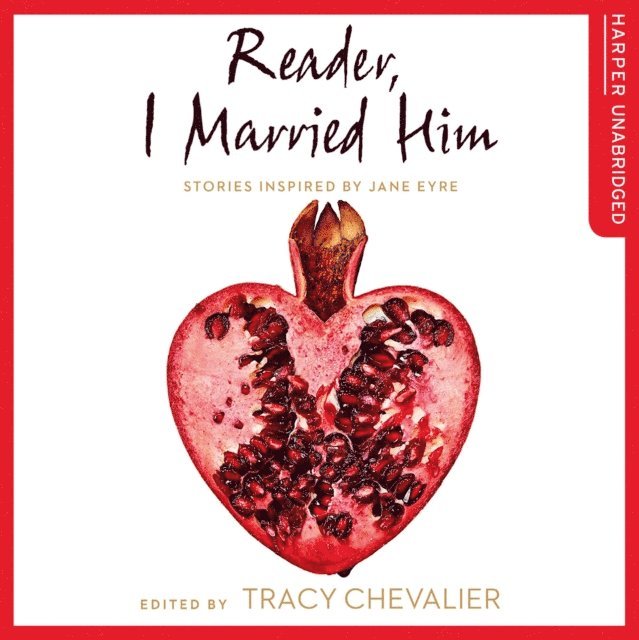 Tracy Chevalier, Laura Kirman - Reader, I Married Him, Ljudbok