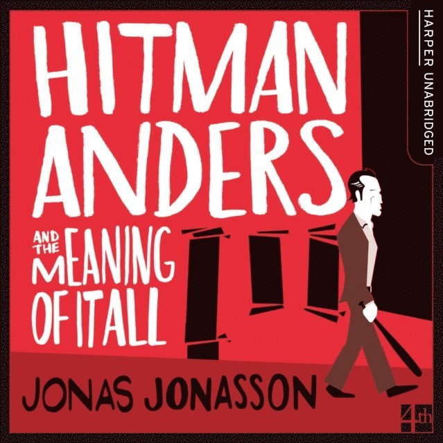 Jonas Jonasson - Hitman Anders and the Meaning of It All, Ljudbok