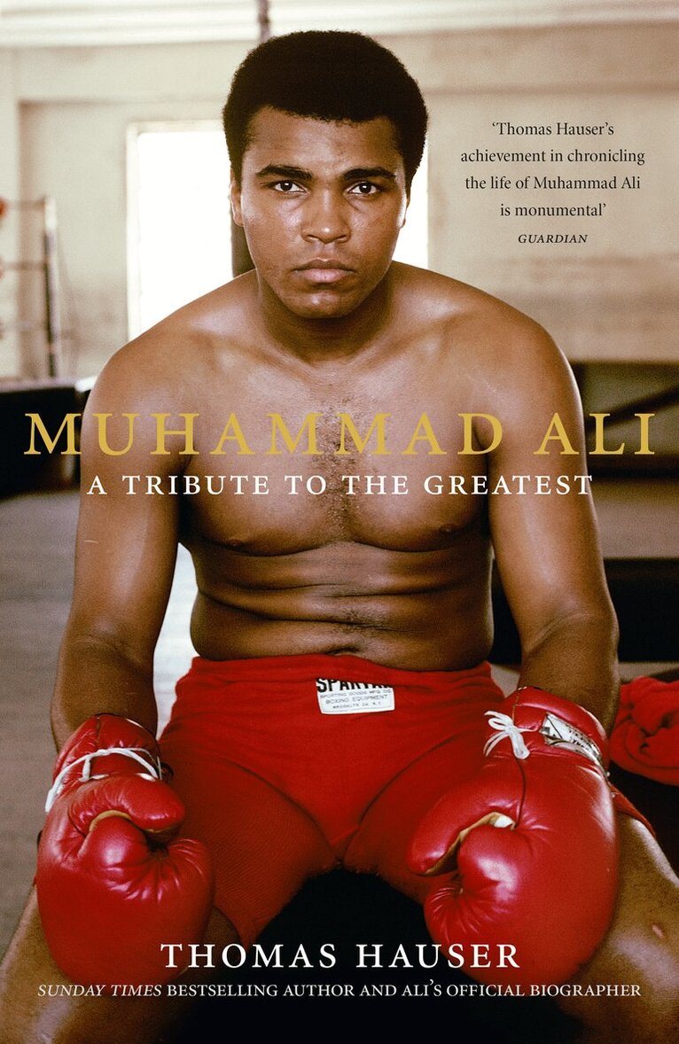 Thomas Hauser - Muhammad Ali: A Tribute to the Greatest, E-bok