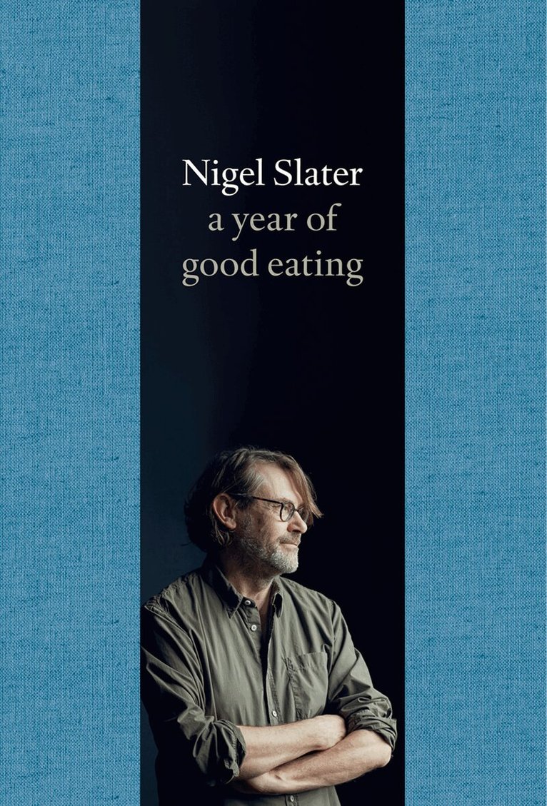 Nigel Slater - Year of Good Eating, E-bok