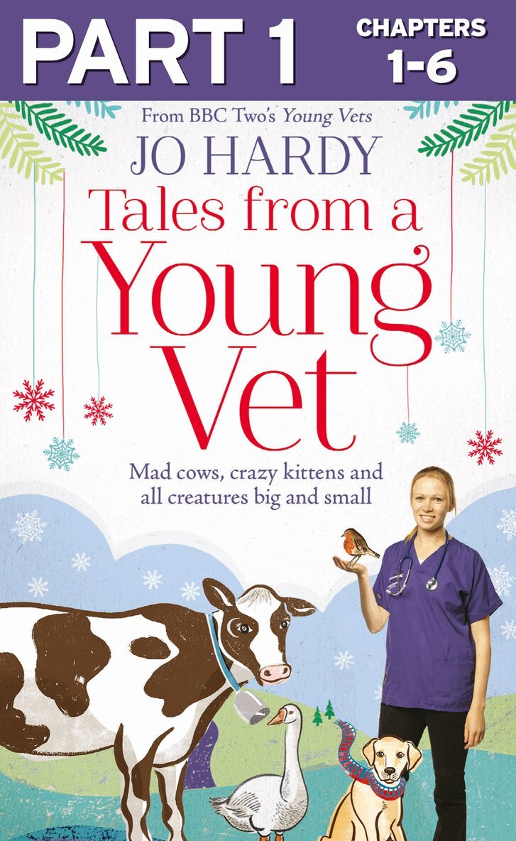 Jo Hardy, Caro Handley - Tales from a Young Vet: Part 1 of 3, E-bok