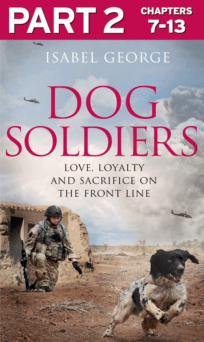 Isabel George - Dog Soldiers: Part 2 of 3, E-bok