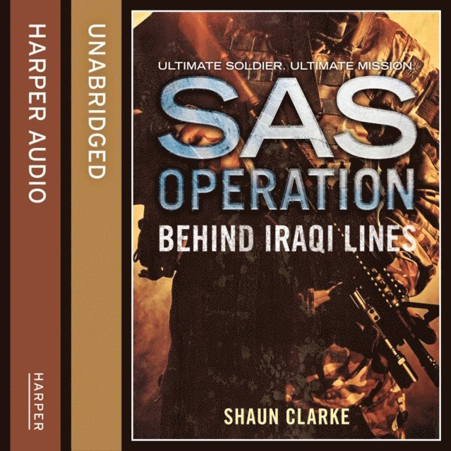 Shaun Clarke - Behind Iraqi Lines, Ljudbok