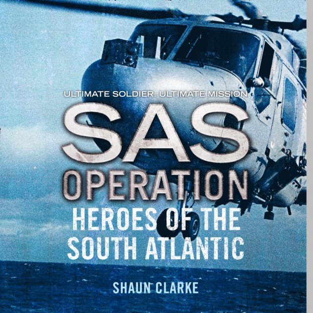 Shaun Clarke - Heroes of the South Atlantic, Ljudbok
