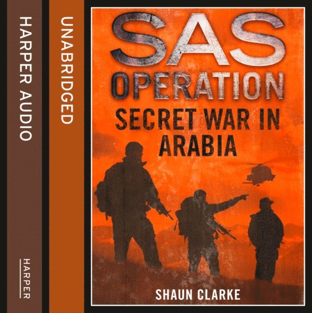 Shaun Clarke - Secret War in Arabia, Ljudbok