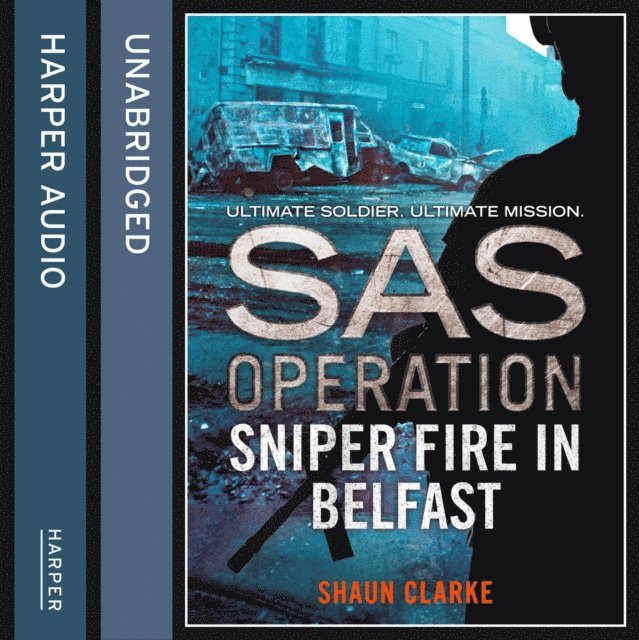 Shaun Clarke - Sniper Fire in Belfast, Ljudbok
