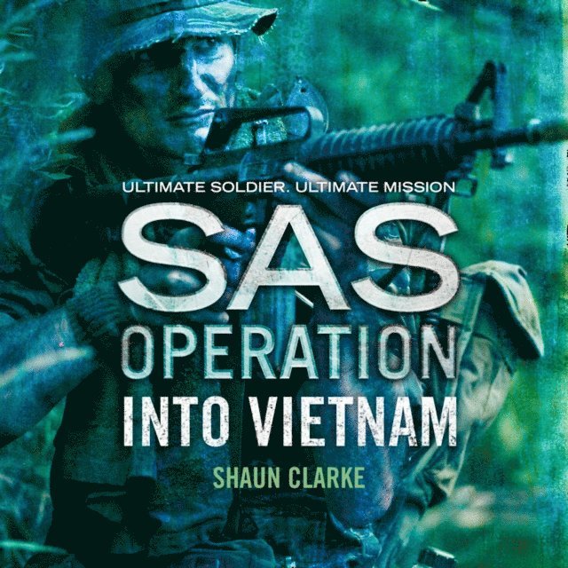 Shaun Clarke - Into Vietnam, Ljudbok