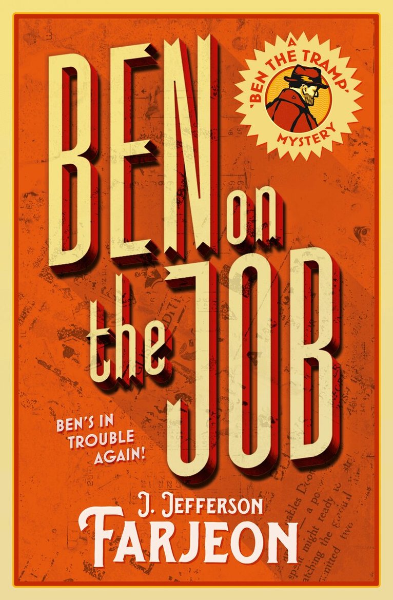 J. Jefferson Farjeon - Ben on the Job, E-bok