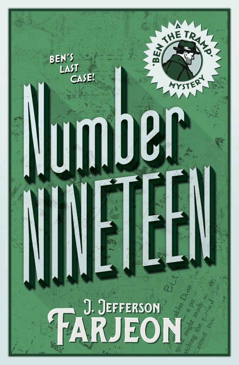 J. Jefferson Farjeon - Number Nineteen: Ben’s Last Case, E-bok