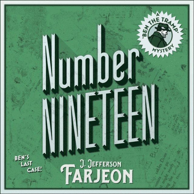 J. Jefferson Farjeon - Number Nineteen: Ben's Last Case, Ljudbok