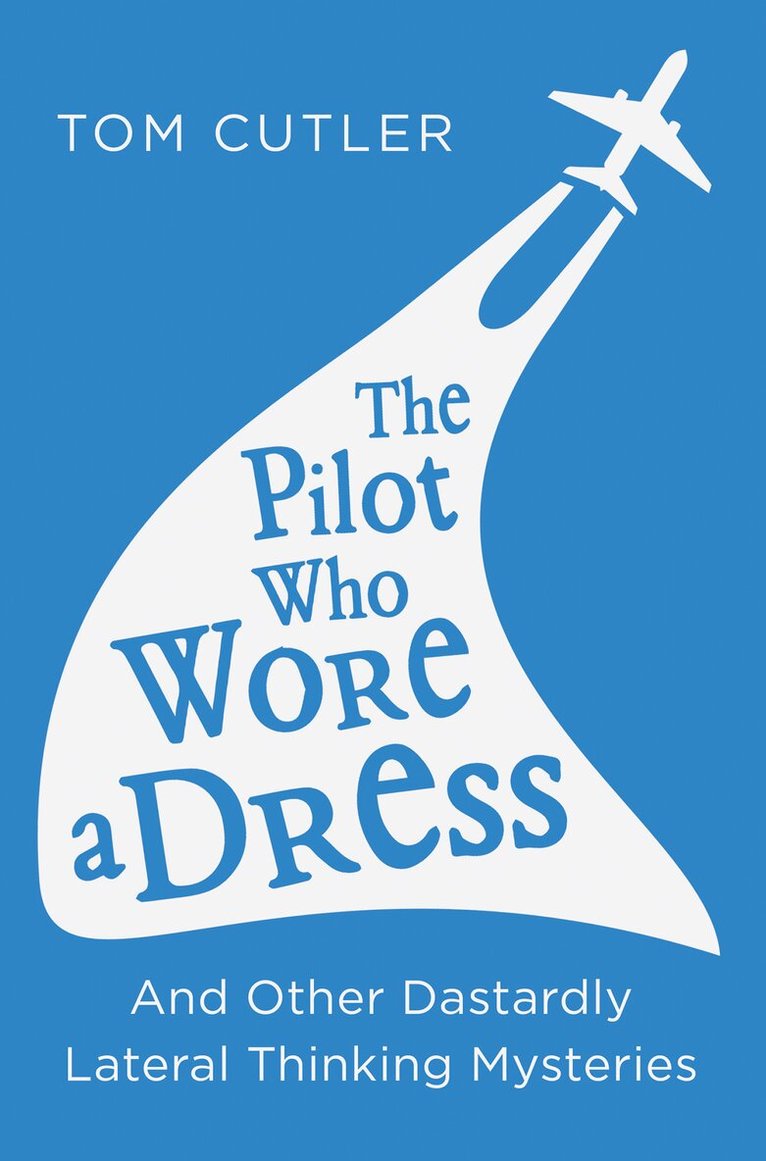 Tom Cutler - Pilot Who Wore a Dress, E-bok