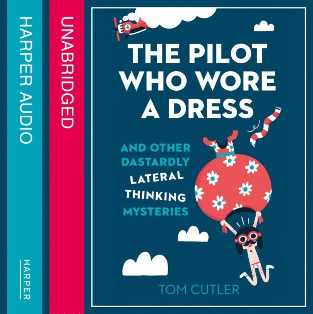 Tom Cutler - Pilot Who Wore a Dress, Ljudbok