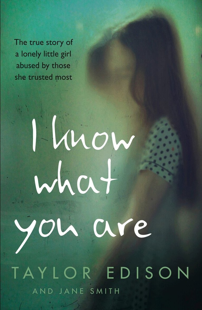 Taylor Edison, Jane Smith - I Know What You Are, E-bok