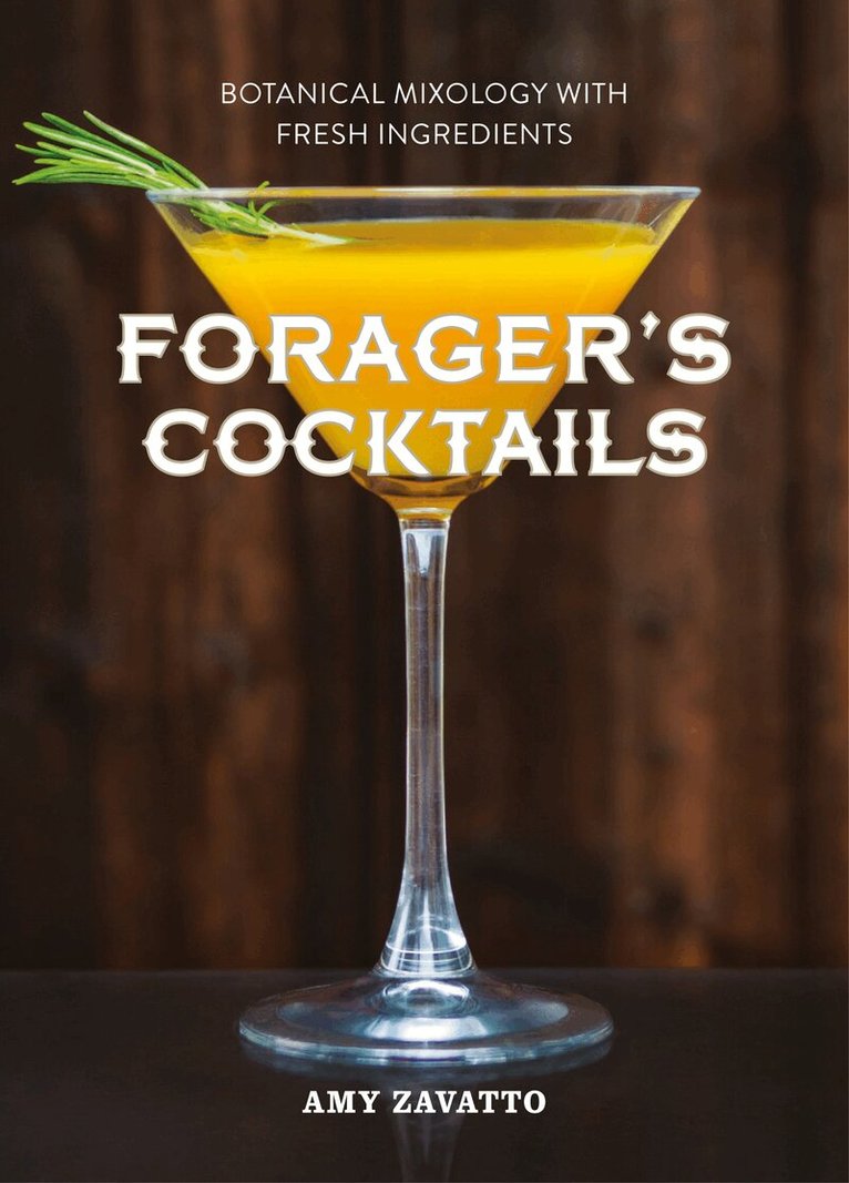 Amy Zavatto - Forager’s Cocktails, E-bok