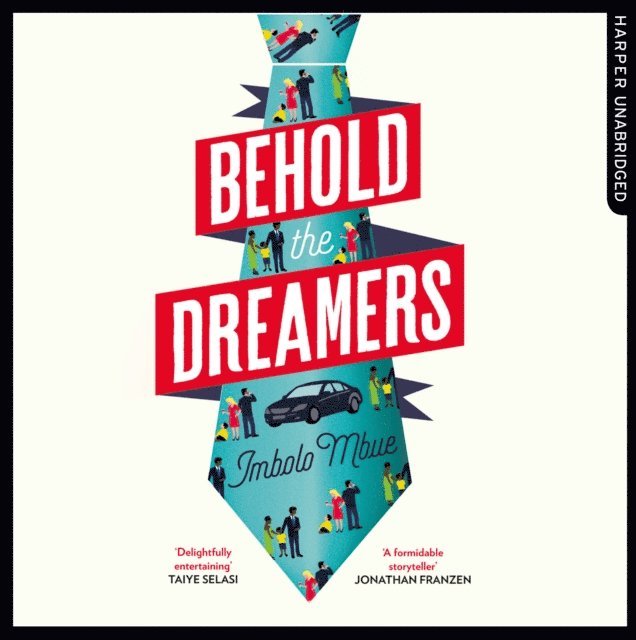 Imbolo Mbue - Behold the Dreamers, Ljudbok