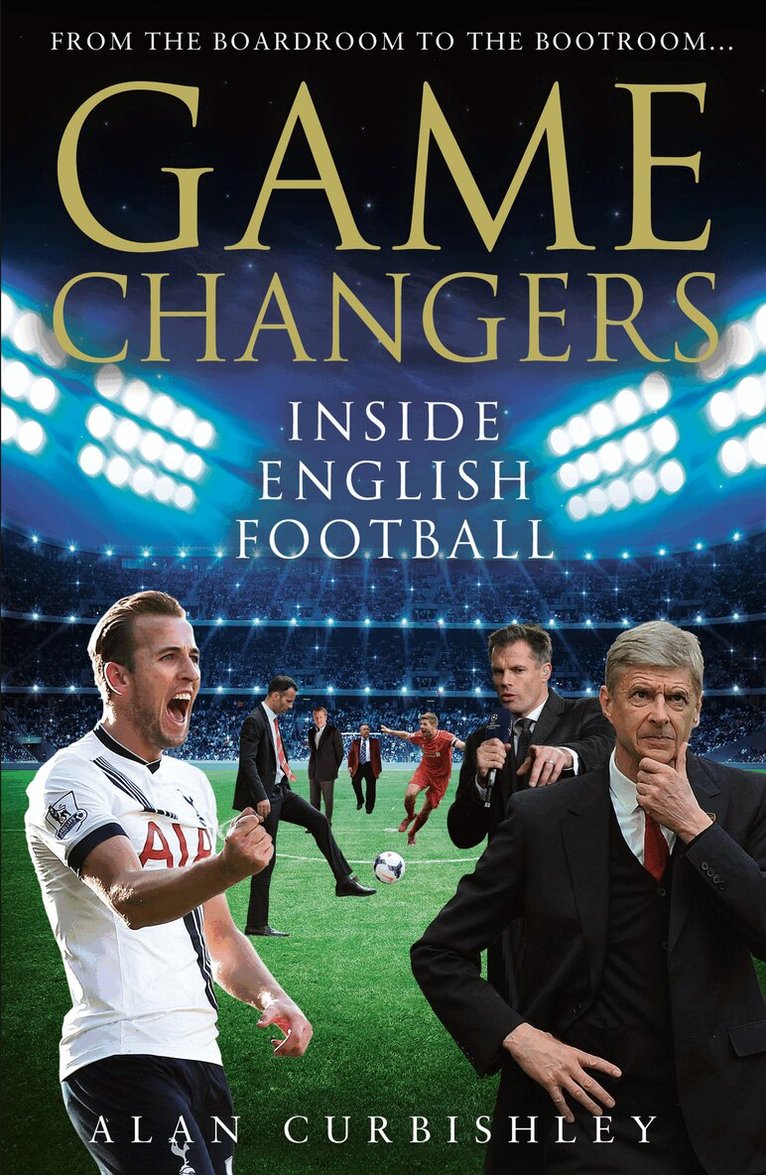 Alan Curbishley - Game Changers, E-bok. Tillgänglighet: Lägg i varukorg