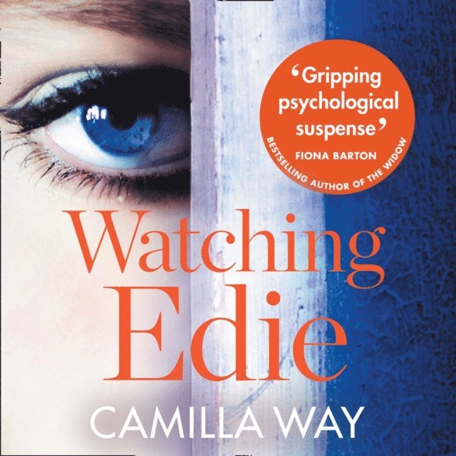 Camilla Way - Watching Edie, Ljudbok