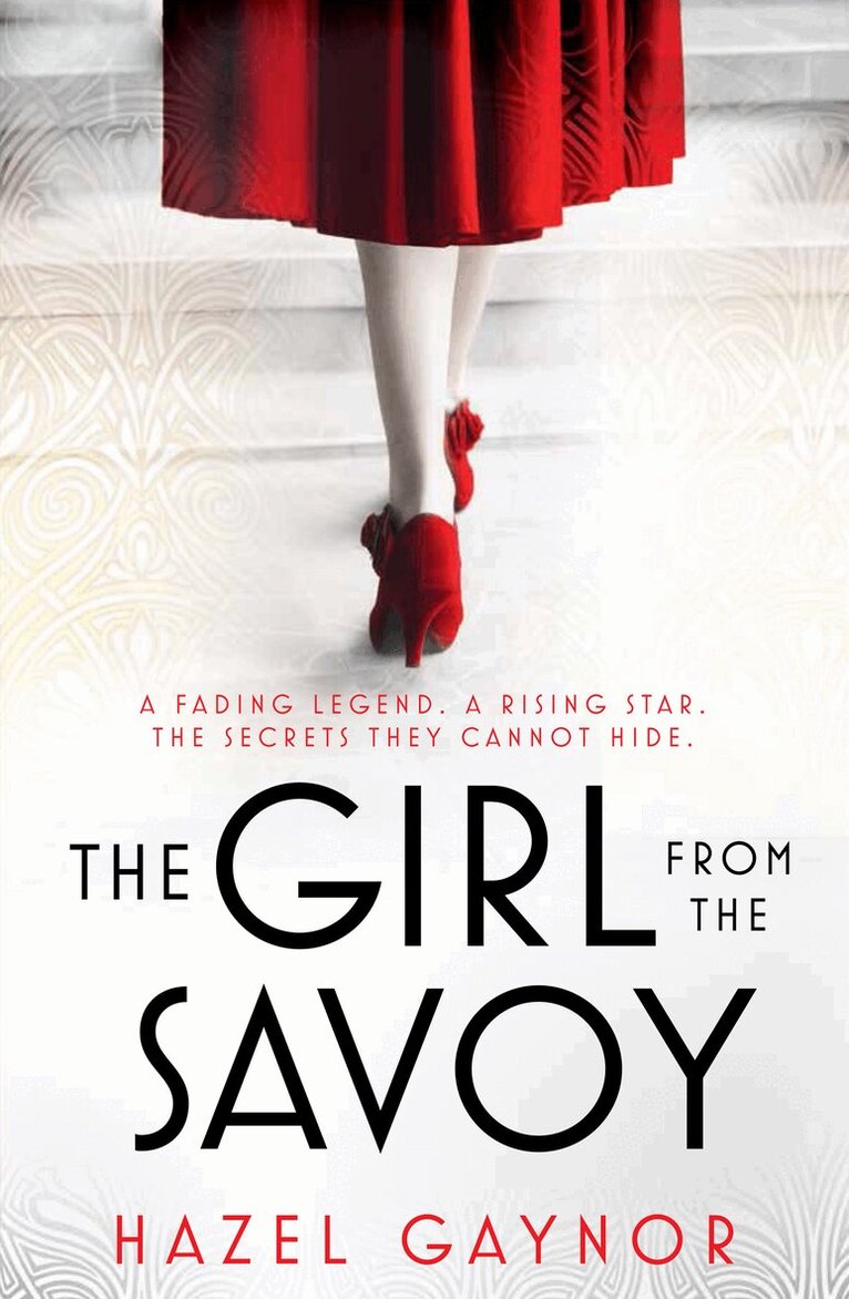 Hazel Gaynor - Girl From The Savoy, E-bok