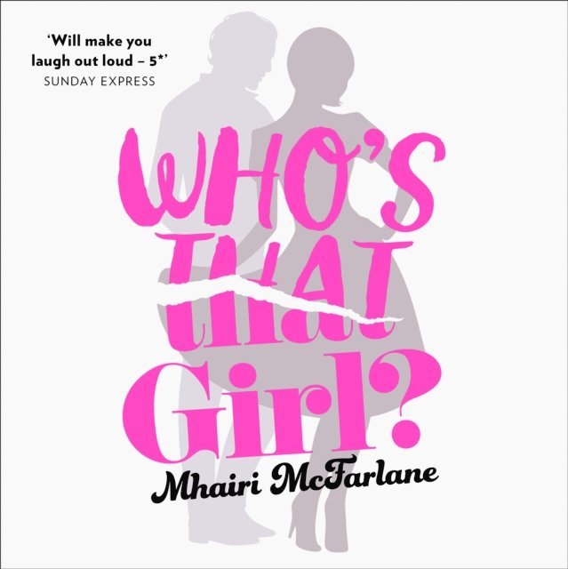 Mhairi McFarlane - Who's That Girl?, Ljudbok