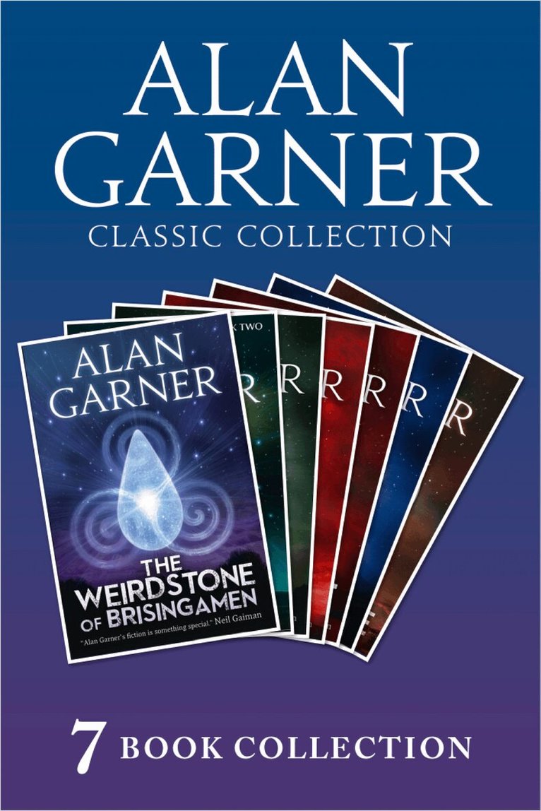 Alan Garner - Alan Garner Classic Collection (7 Books) - Weirdstone of Brisingamen, The Moon of Gomrath, The Owl Service, Elidor, Red Shift, Lad of the Gad, A Bag of Moonshine), E-bok
