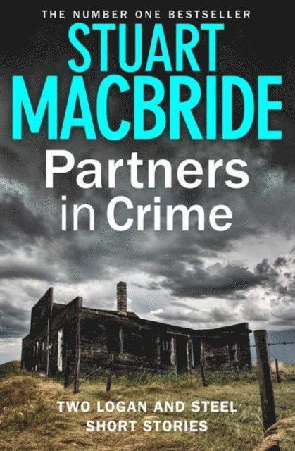 Stuart MacBride - Partners in Crime: Two Logan and Steel Short Stories (Bad Heir Day and Stramash), Ljudbok