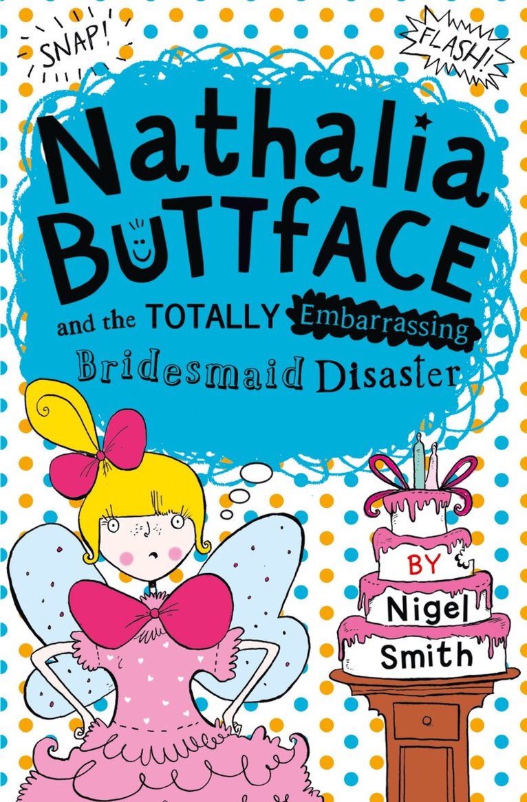 Nigel Smith - Nathalia Buttface and the Totally Embarrassing Bridesmaid Disaster, E-bok