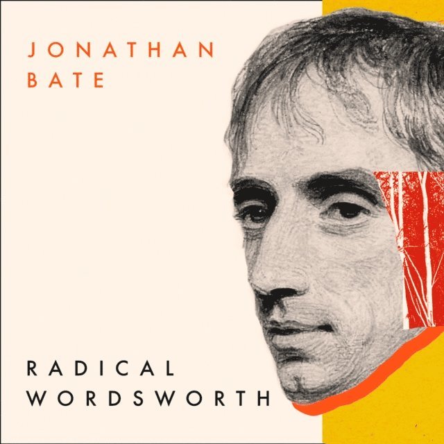 Jonathan Bate - Radical Wordsworth, Ljudbok