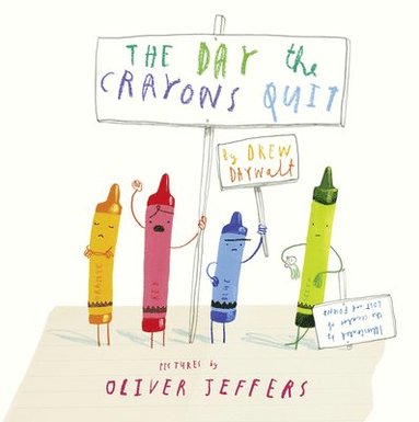 Day The Crayons Quit av Drew Daywalt