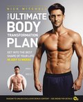 Your Ultimate Body Transformation Plan: Get into the best shape of your life - in just 12 weeks