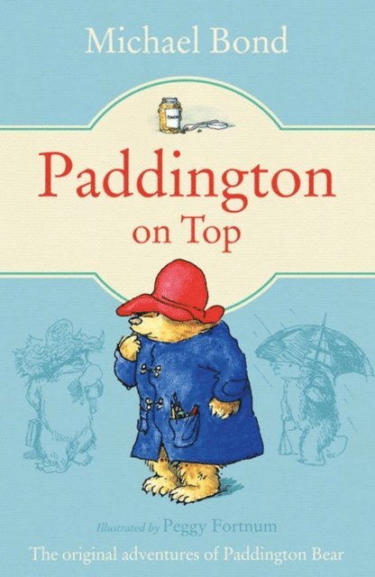 Michael Bond - Paddington on Top, Ljudbok