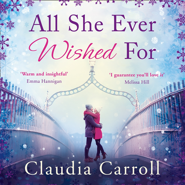 Claudia Carroll - All She Ever Wished For, Ljudbok