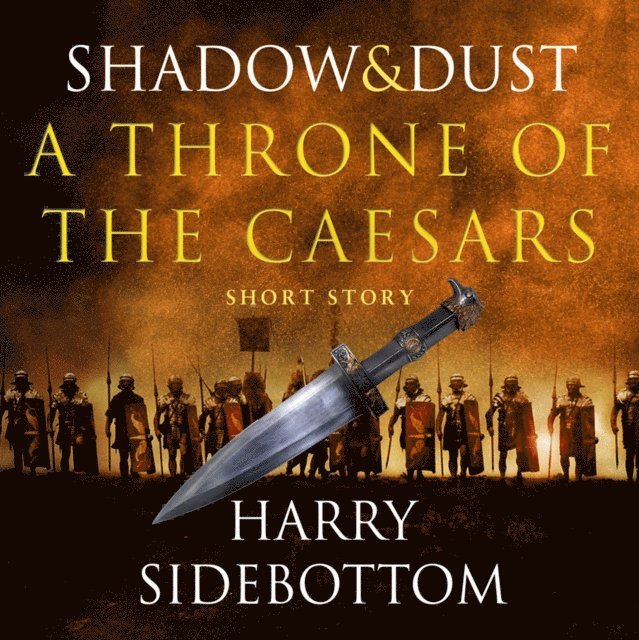 Harry Sidebottom - Shadow and Dust (A Short Story), Ljudbok