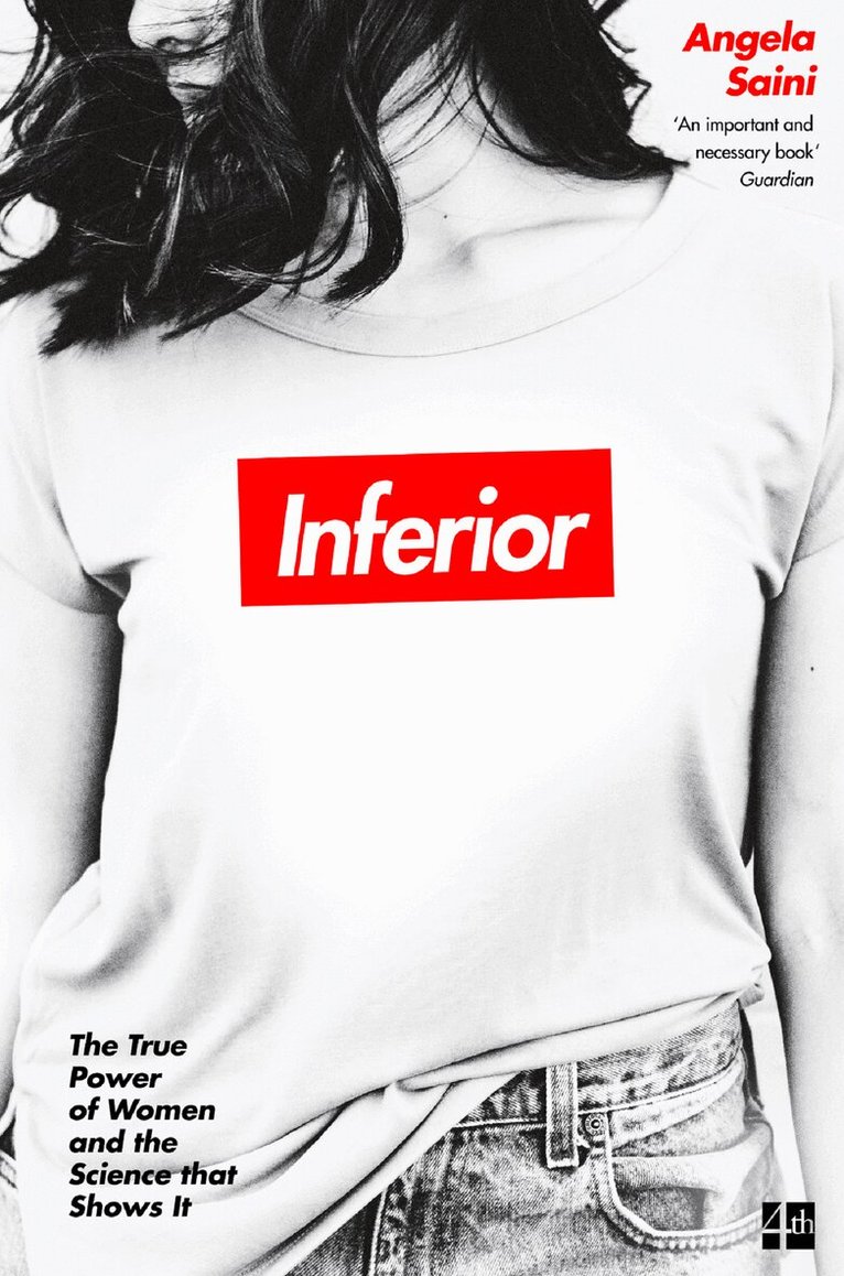 Angela Saini - Inferior, E-bok