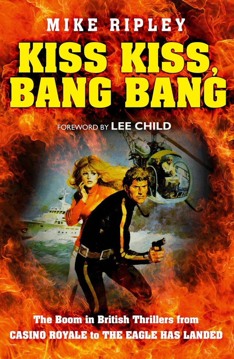 Mike Ripley - Kiss Kiss, Bang Bang, E-bok