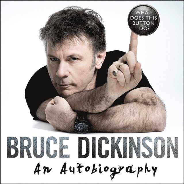 Bruce Dickinson - What Does This Button Do?, Ljudbok