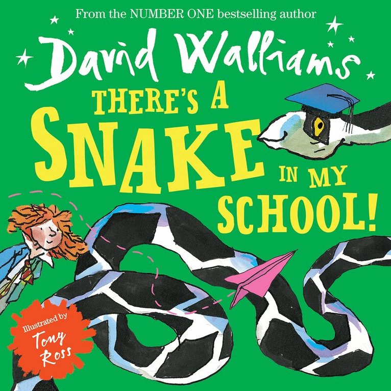 David Walliams - There’s a Snake in My School! (Read aloud by David Walliams), E-bok