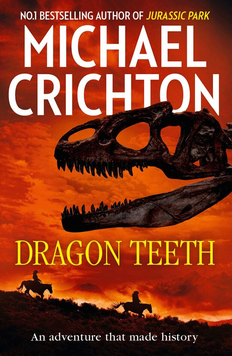 Michael Crichton - Dragon Teeth, E-bok