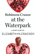 Robinson Crusoe at the Waterpark