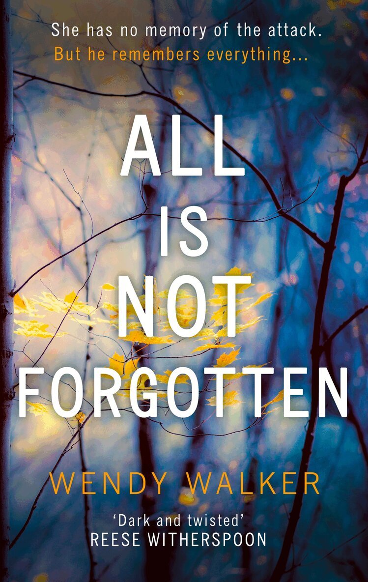 Wendy Walker - All Is Not Forgotten, E-bok