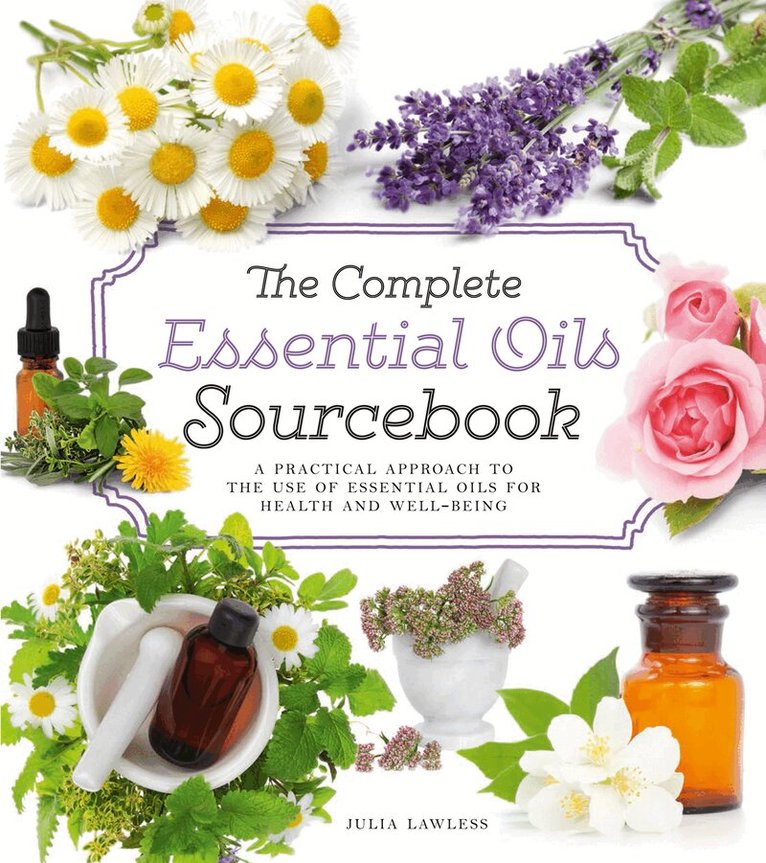 Julia Lawless - Complete Essential Oils Sourcebook, E-bok
